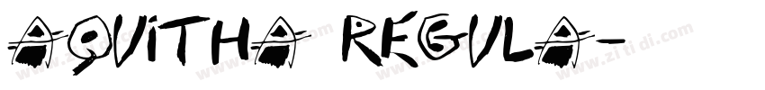 Aquitha Regula字体转换
